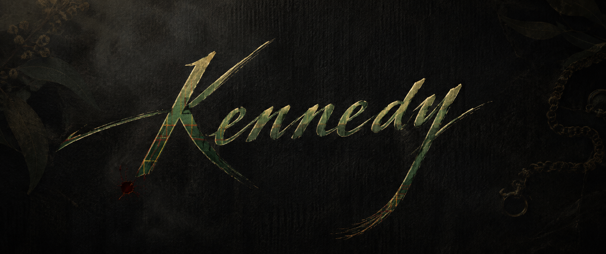 KENNEDY title artwork with tartan lettering, wattle and a gold watch chain